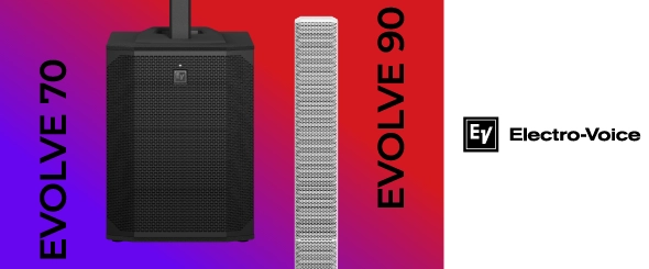 Electro-Voice представляет новинки: колонные акустические системы EVOLVE 70 и EVOLVE 90